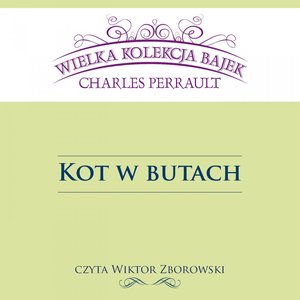 Kot w butach (Wielka Kolekcja Bajek) – audiobook