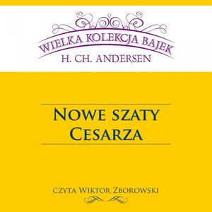 Nowe szaty Cesarza (Wielka Kolekcja Bajek) – audiobook