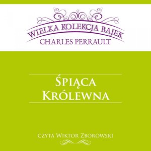 Śpiąca Królewna (Wielka Kolekcja Bajek) – audiobook