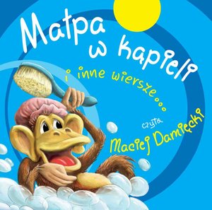Małpa w kąpieli i inne wiersze... – audiobook