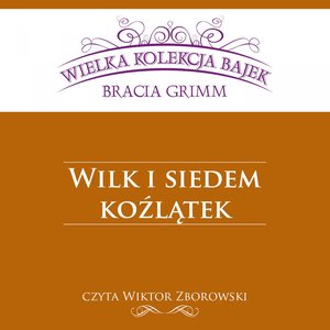 Wilk i siedem koźlątek (Wielka Kolekcja Bajek) – audiobook