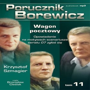 Porucznik Borewicz - Wagon pocztowy (Tom 11) – audiobook