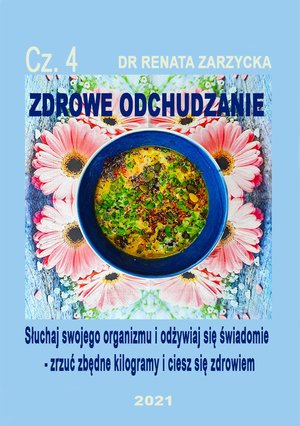 Słuchaj swojego organizmu i odżywiaj się świadomie - zrzuć zbędne kilogramy i ciesz się zdrowiem. Odchudzanie. Część 4 – audiobook