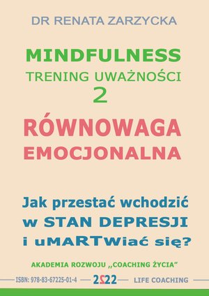 Równowaga emocjonalna. Jak przestać wchodzić w stany depresyjne i umartwiać się? – audiobook