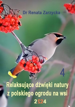 Relaksujące dźwięki natury z polskiego ogrodu na wsi. Część 4 – audiobook