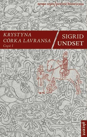 Krystyna córka Lavransa. Część I – ebook