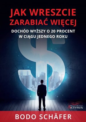Jak wreszcie zarabiać więcej – ebook