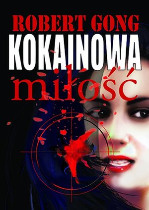 Kokainowa miłość – ebook