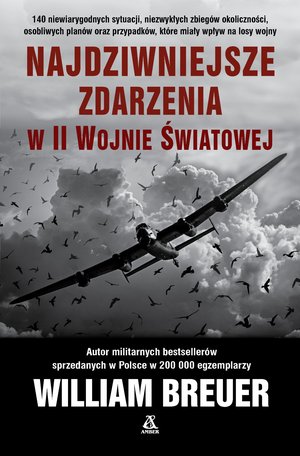 Najdziwniejsze zdarzenia w II wojnie światowej – ebook