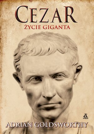 Cezar. Życie giganta – ebook