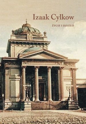 Izaak Cylkow - życie i dzieło – ebook
