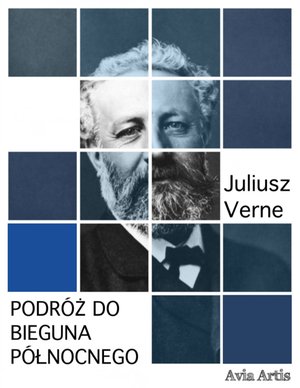 Podróż do Bieguna Północnego – ebook