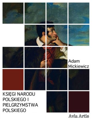 Księgi narodu polskiego i pielgrzymstwa polskiego – ebook
