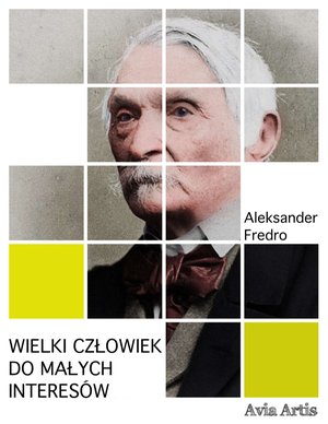 Wielki człowiek do małych interesów – ebook