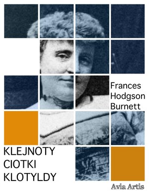 Klejnoty ciotki Klotyldy – ebook