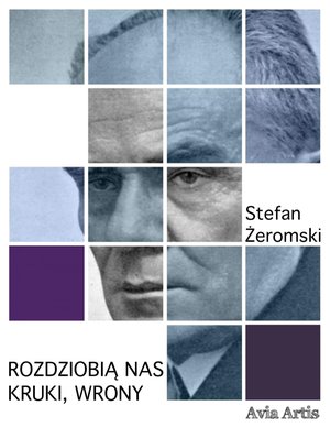 Rozdziobią nas kruki, wrony – ebook