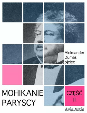 Mohikanie paryscy. Część II – ebook