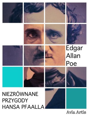 Niezrównane przygody Hansa Pfaalla – ebook