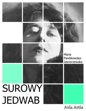 Surowy jedwab – ebook