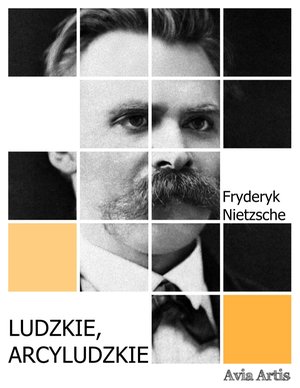 Ludzkie, arcyludzkie – ebook