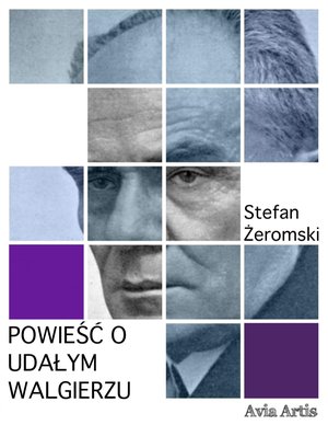 Powieść o udałym Walgierzu – ebook