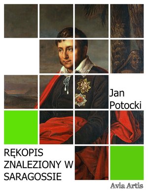 Rękopis znaleziony w Saragossie – ebook