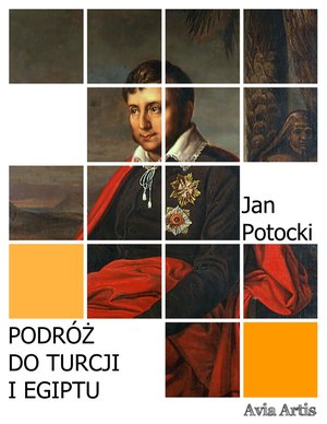 Podróż do Turcji i Egiptu – ebook