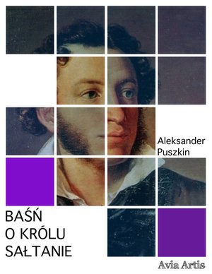 Baśń o królu Sałtanie – ebook