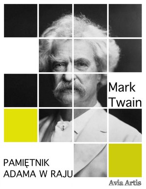Pamiętnik Adama w raju – ebook