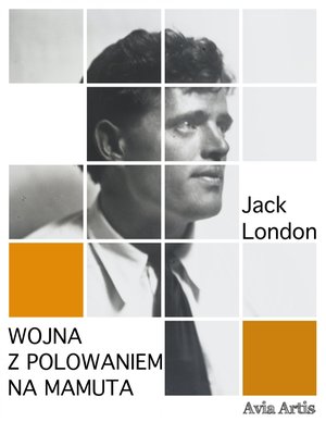 Wojna z polowaniem na mamuta – ebook