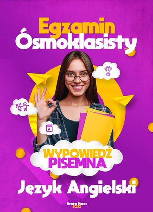 Egzamin ósmoklasisty. Wypowiedź pisemna. Język angielski – ebook