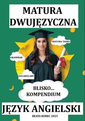 Blisko...kompendium matura dwujęzyczna język angielski – ebook