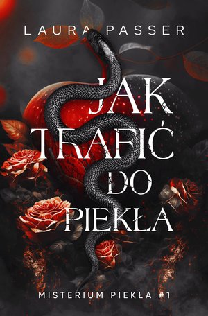 Jak trafić do piekła. Misterium piekła. Tom 1 – ebook