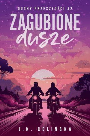 Zagubione dusze. Duchy przeszłości. Tom 2 – ebook