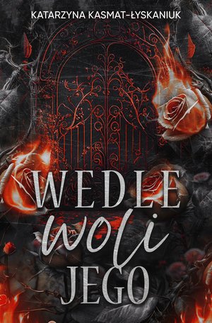 Wedle woli jego – ebook