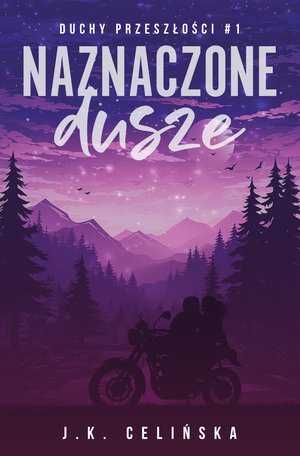 Naznaczone dusze. Duchy przeszłości. Tom 1 – ebook