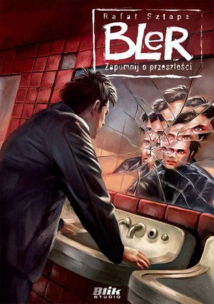 Zapomnij o przeszłości. Bler. Cz. 2 – ebook