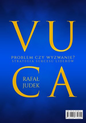 VUCA - problem czy wyzwanie? Strategia sukcesu dla liderów. – ebook