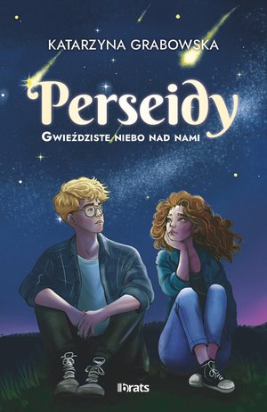 Gwieździste niebo nad nami. Tom 1. Perseidy – ebook