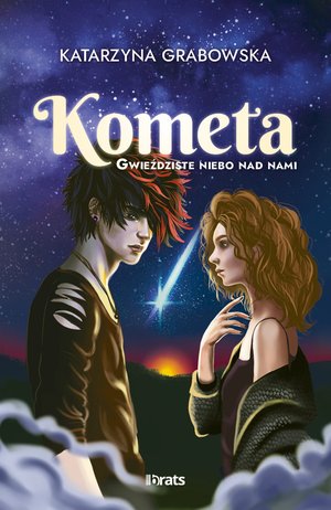 Gwieździste niebo nad nami. Tom 2. Kometa – ebook