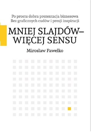 Mniej slajdów - więcej sensu – ebook