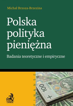 Polska polityka pieniężna Badanie teoretyczne i empiryczne – ebook