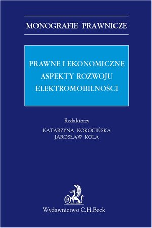 Prawne i ekonomiczne aspekty rozwoju elektromobilności – ebook