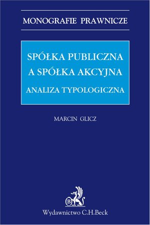 Spółka publiczna a spółka akcyjna. Analiza typologiczna – ebook