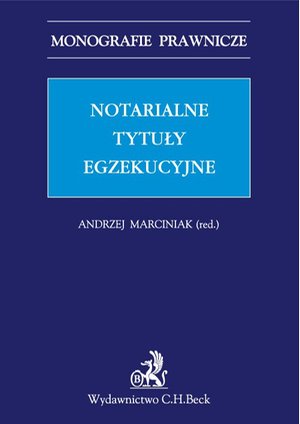 Notarialne tytuły egzekucyjne – ebook