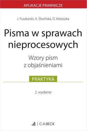 Pisma w sprawach nieprocesowych. Wzory pism z objaśnieniami – ebook