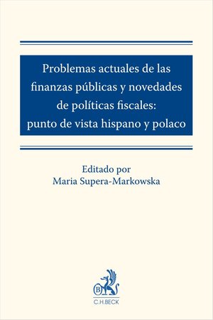 Problemas actuales de las finanzas públicas y novedades de políticas fiscales: punto de vista hispano y polaco – ebook