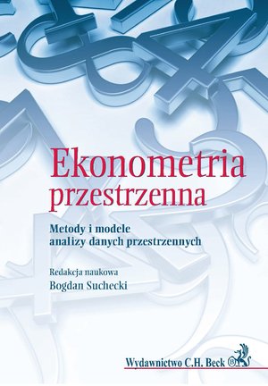 Ekonometria przestrzenna. Metody i modele analizy danych przestrzennych – ebook