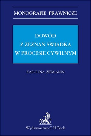 Dowód z zeznań świadka w procesie cywilnym – ebook