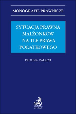 Sytuacja prawna małżonków na tle prawa podatkowego – ebook